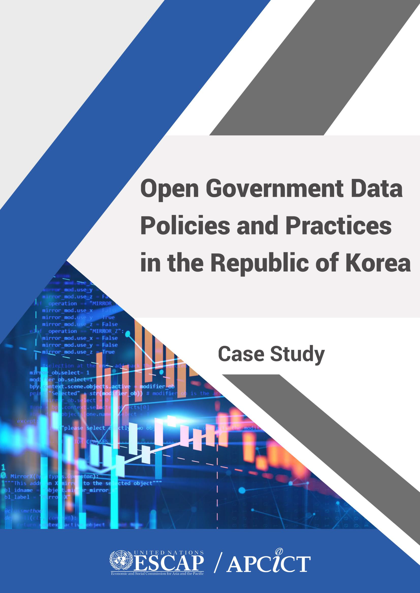Case Study On Open Government Data Policies And Practices In The 